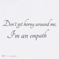Don’T Get Horny Around Me I’M An Empath Adult Drive Performance Visor
