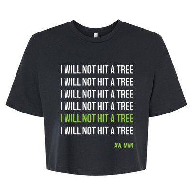 Disc Golf I Will Not Hit A Tree Aw Man Hole In One Par Bella+Canvas Jersey Crop Tee