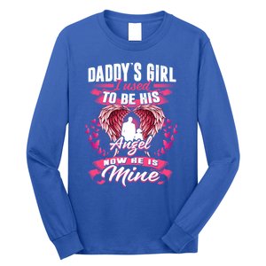 Daddy's Girl I Used To Be His Angel Now He Is Mine Funny Gift Long Sleeve Shirt