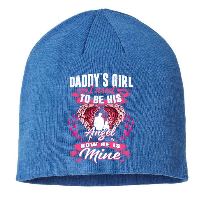 Daddy's Girl I Used To Be His Angel Now He Is Mine Funny Gift Sustainable Beanie