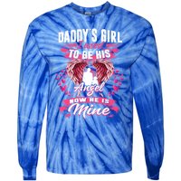 Daddy's Girl I Used To Be His Angel Now He Is Mine Funny Gift Tie-Dye Long Sleeve Shirt