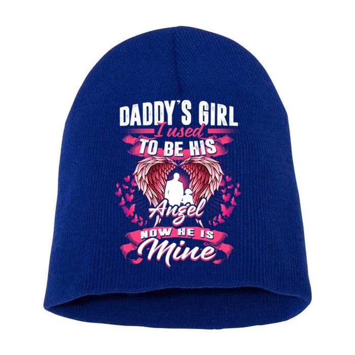 Daddy's Girl I Used To Be His Angel Now He Is Mine Funny Gift Short Acrylic Beanie