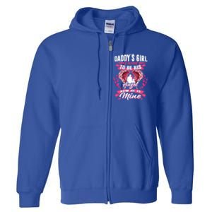 Daddy's Girl I Used To Be His Angel Now He Is Mine Funny Gift Full Zip Hoodie