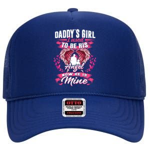 Daddy's Girl I Used To Be His Angel Now He Is Mine Funny Gift High Crown Mesh Back Trucker Hat