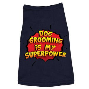 Dog Grooming Is My Superpower Funny Design Dog Grooming Gift Doggie Tank