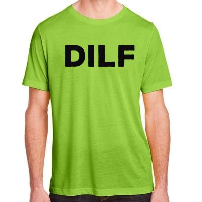 DILF Gift Idea For Dad Fathers Day Funny For Adult ChromaSoft Performance T-Shirt