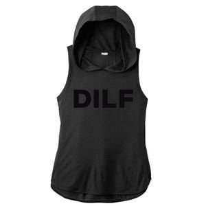 DILF Gift Idea For Dad Fathers Day Funny For Ladies PosiCharge Tri-Blend Wicking Draft Hoodie Tank