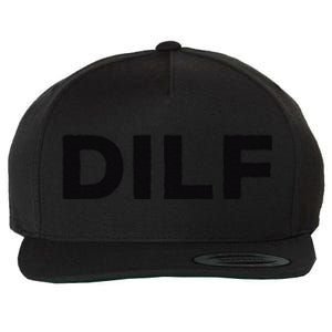 DILF Gift Idea For Dad Fathers Day Funny For Wool Snapback Cap