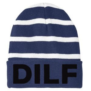 DILF Gift Idea For Dad Fathers Day Funny For Striped Beanie with Solid Band