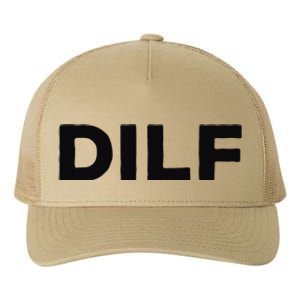 DILF Gift Idea For Dad Fathers Day Funny For Yupoong Adult 5-Panel Trucker Hat