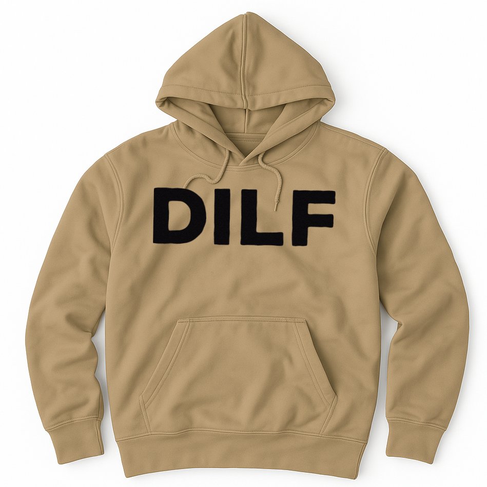 DILF Gift Idea For Dad Fathers Day Funny For Hoodie