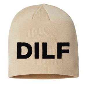 DILF Gift Idea For Dad Fathers Day Funny For Sustainable Beanie