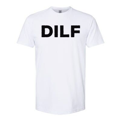 DILF Gift Idea For Dad Fathers Day Funny For Softstyle® CVC T-Shirt