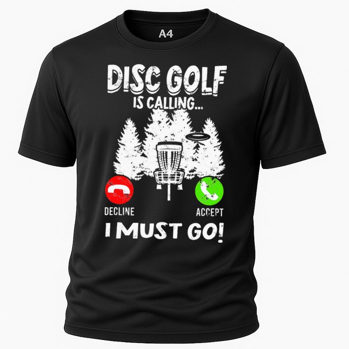 Disc Golf Is Calling... I Must Go Basket Discs Disc Golfing Cooling Performance Crew T-Shirt