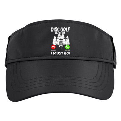 Disc Golf Is Calling... I Must Go Basket Discs Disc Golfing Adult Drive Performance Visor