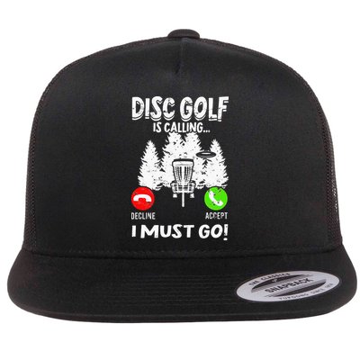 Disc Golf Is Calling... I Must Go Basket Discs Disc Golfing Flatbill Hat