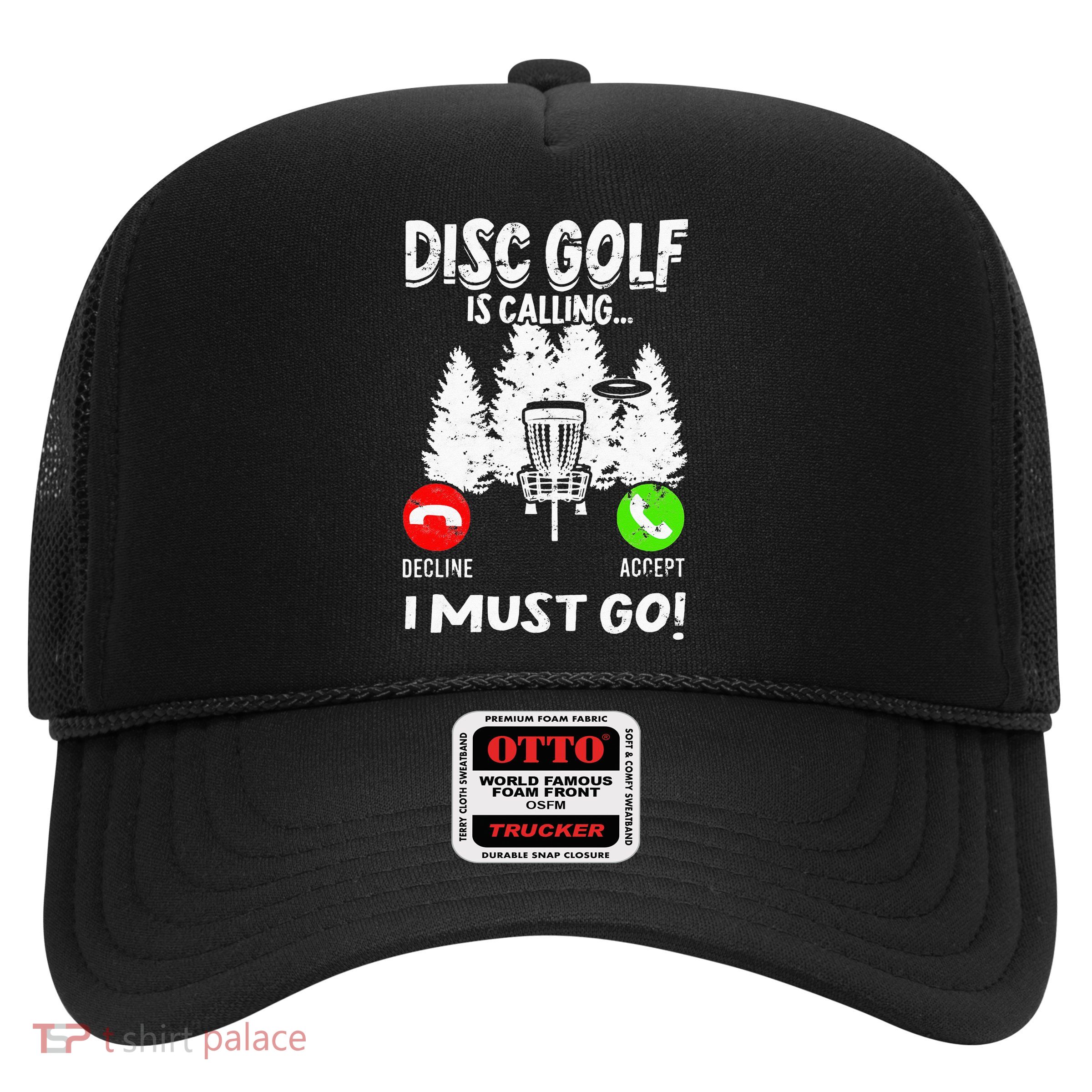 Disc Golf Is Calling... I Must Go Basket Discs Disc Golfing Trucker Hat