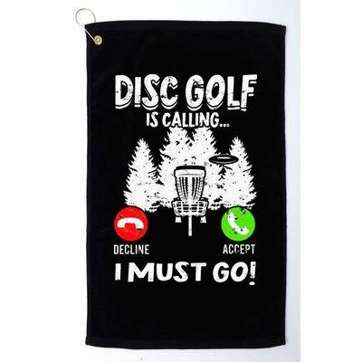 Disc Golf Is Calling... I Must Go Basket Discs Disc Golfing Golf Towel