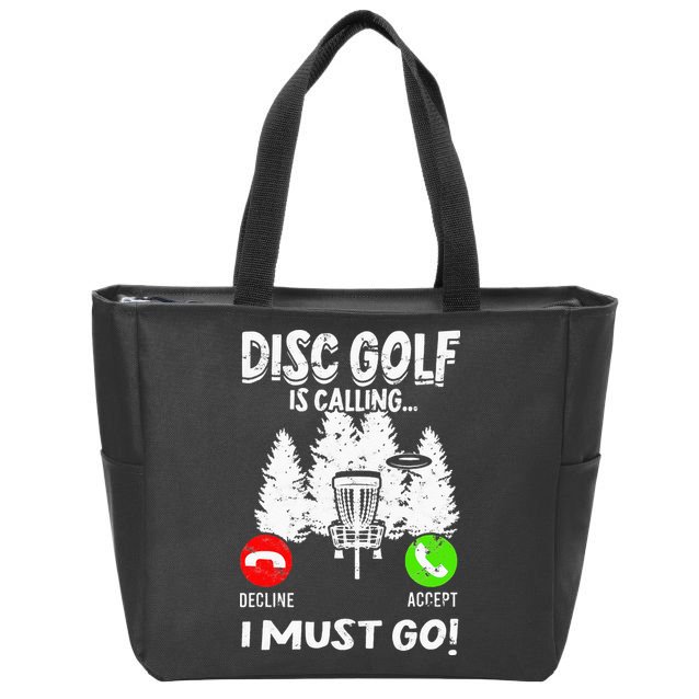 Disc Golf Is Calling... I Must Go Basket Discs Disc Golfing Zip Tote Bag