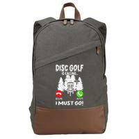Disc Golf Is Calling... I Must Go Basket Discs Disc Golfing Cotton Canvas Backpack
