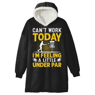 Disc Golf I'm Feeling A Little Under Par Hooded Wearable Blanket