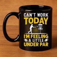 Disc Golf I'm Feeling A Little Under Par 11oz C Handle Ceramic Mug
