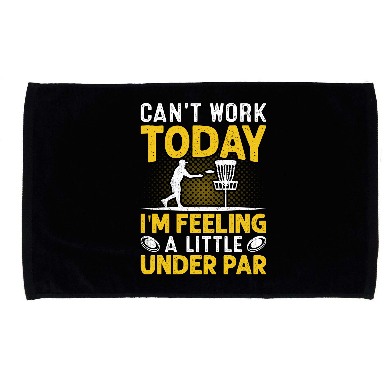 Disc Golf I'm Feeling A Little Under Par Microfiber Hand Towel