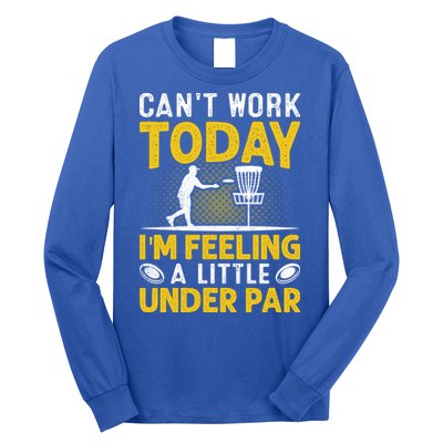 Disc Golf I'm Feeling A Little Under Par Long Sleeve Shirt