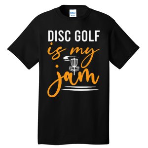 Disc Golf Is My Jam Orange Funny Golf Club Tall T-Shirt