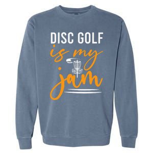 Disc Golf Is My Jam Orange Funny Golf Club Garment-Dyed Sweatshirt