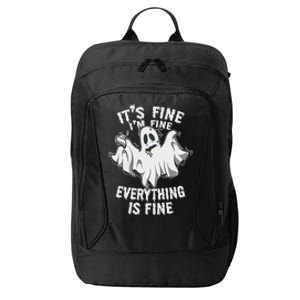 Drunk Ghost Its Fine Im Fine Everything Is Fine Halloween Great Gift City Backpack