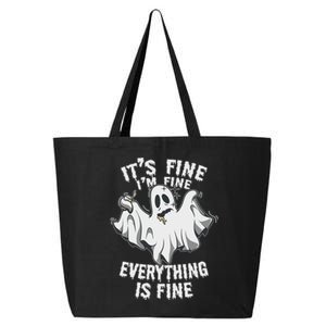 Drunk Ghost Its Fine Im Fine Everything Is Fine Halloween Great Gift 25L Jumbo Tote