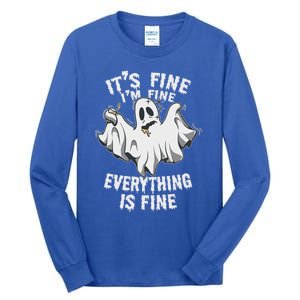 Drunk Ghost Its Fine Im Fine Everything Is Fine Halloween Great Gift Tall Long Sleeve T-Shirt