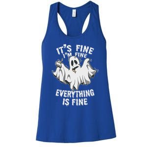 Drunk Ghost Its Fine Im Fine Everything Is Fine Halloween Great Gift Women's Racerback Tank