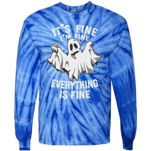 Drunk Ghost Its Fine Im Fine Everything Is Fine Halloween Great Gift Tie-Dye Long Sleeve Shirt