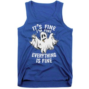 Drunk Ghost Its Fine Im Fine Everything Is Fine Halloween Great Gift Tank Top