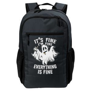 Drunk Ghost Its Fine Im Fine Everything Is Fine Halloween Great Gift Daily Commute Backpack