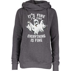 Drunk Ghost Its Fine Im Fine Everything Is Fine Halloween Great Gift Womens Funnel Neck Pullover Hood