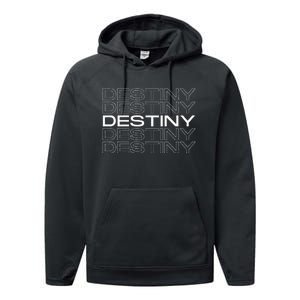 Destiny Gift Idea For Women First Given Name Destiny Performance Fleece Hoodie