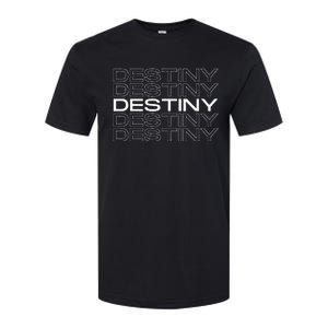 Destiny Gift Idea For Women First Given Name Destiny Softstyle CVC T-Shirt