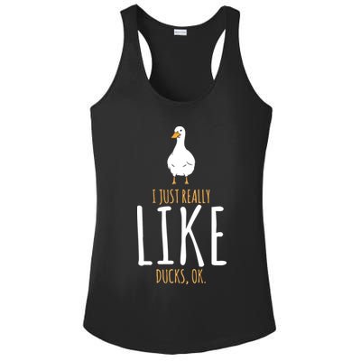Duck Gifts I Just Really Like Ducks, Ok Ladies PosiCharge Competitor Racerback Tank