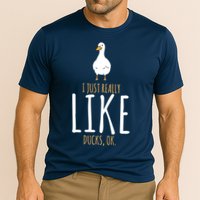Duck Gifts I Just Really Like Ducks, Ok Cooling Performance Crew T-Shirt