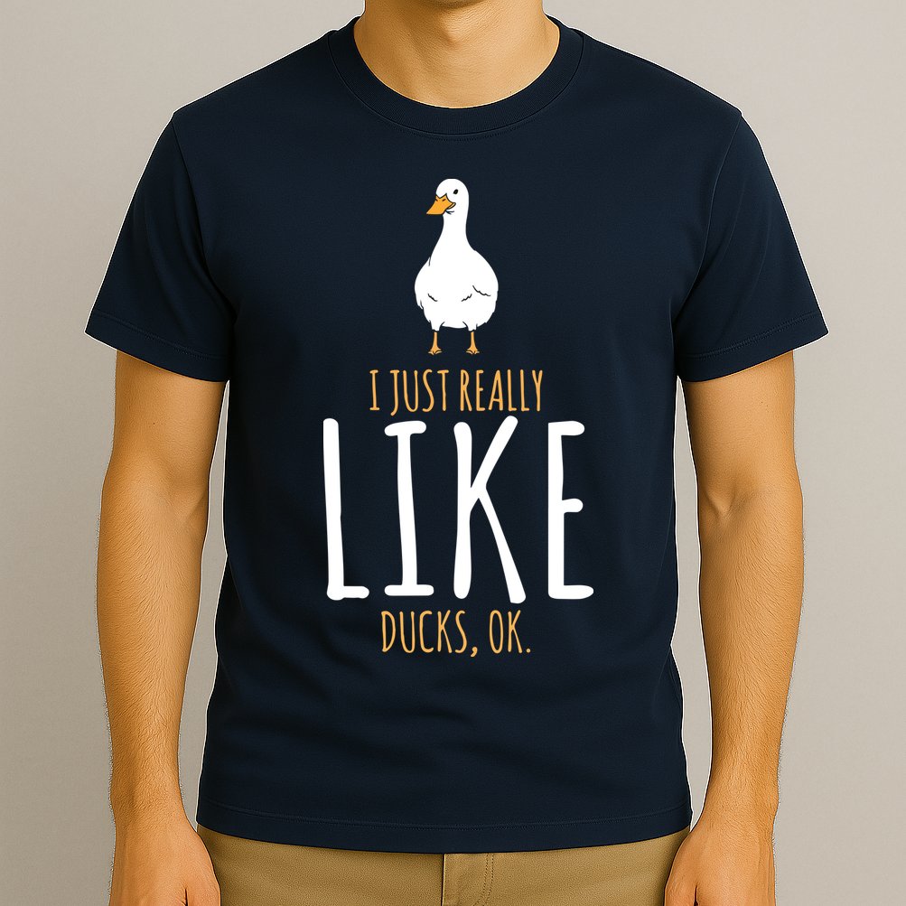 Duck Gifts I Just Really Like Ducks, Ok T-Shirt