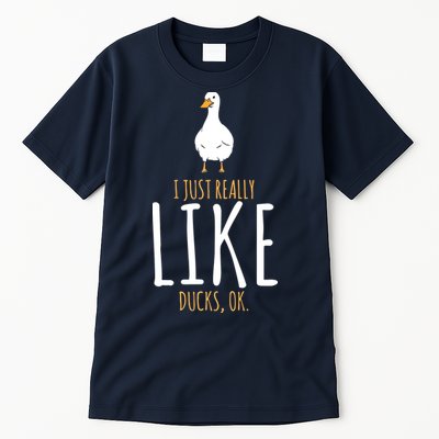 Duck Gifts I Just Really Like Ducks, Ok Tall T-Shirt