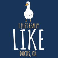 Duck Gifts I Just Really Like Ducks, Ok Cooling Performance Long Sleeve Crew