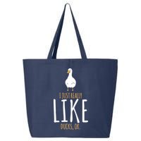 Duck Gifts I Just Really Like Ducks, Ok 25L Jumbo Tote