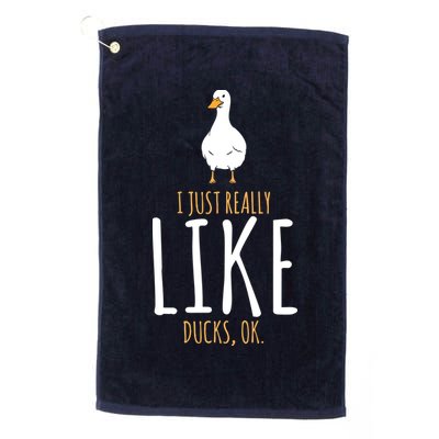 Duck Gifts I Just Really Like Ducks, Ok Golf Towel