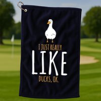 Duck Gifts I Just Really Like Ducks, Ok Golf Towel