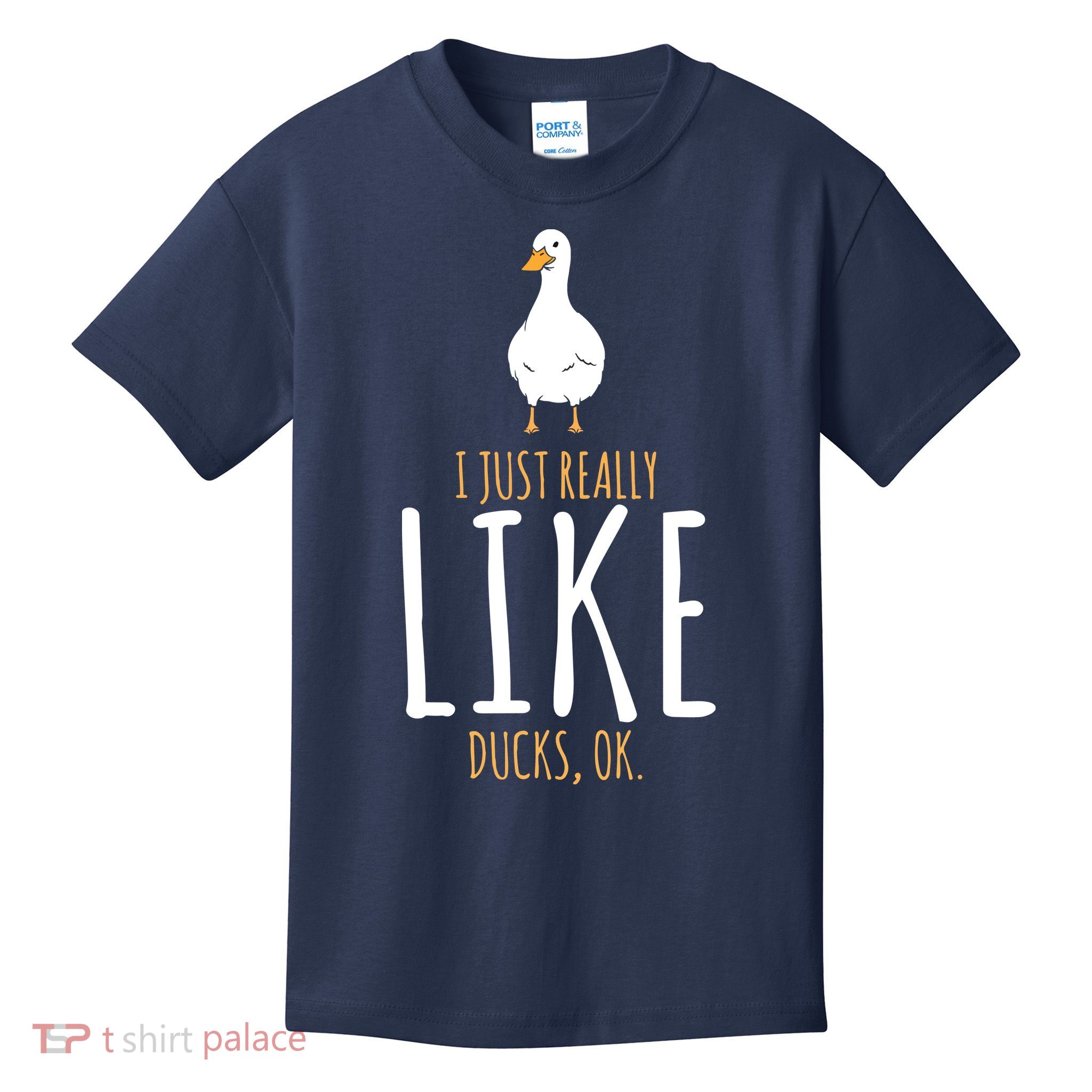 Duck Gifts I Just Really Like Ducks, Ok Kids T-Shirt