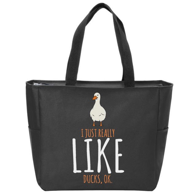 Duck Gifts I Just Really Like Ducks Ok Zip Tote Bag